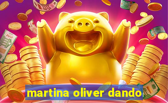 martina oliver dando